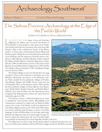 <a href="https://www.archaeologysouthwest.org/pdf/arch-sw-v25-no2.pdf"><strong>The Salinas Province: Archaeology at the Edge of the World</strong> (25-2)</a>