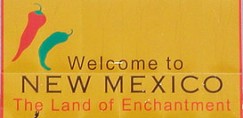 Sign welcoming drivers into New Mexico. Click to enlarge.