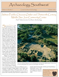 <a href="https://www.archaeologysouthwest.org/pdf/arch-sw-v20-no3.pdf"><strong>Salmon Pueblo: Chacoan Outlier and Thirteenth-Century Middle San Juan Community Center</strong> (20-3)</a>