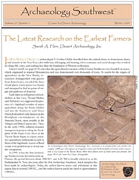 <a href="https://www.archaeologysouthwest.org/pdf/arch-sw-v23-no1.pdf"><strong>The Latest Research on the Earliest Farmers</strong> (23-1)<br /></a>
