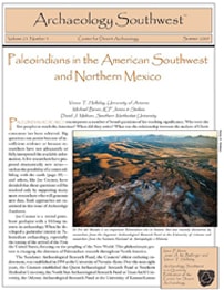 <a href="https://www.archaeologysouthwest.org/pdf/arch-sw-v23-no3.pdf"><strong>Paleoindians in the American Southwest and Northern Mexico</strong> (23-3)</a>