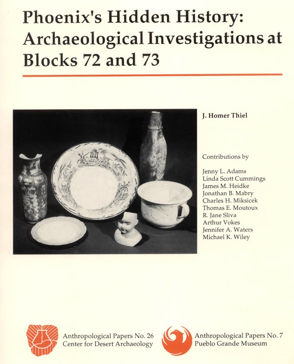 Phoenix's Hidden History Archaeological Investigations at Blocks 72